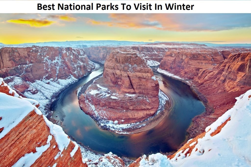 National Parks To Visit In Winter