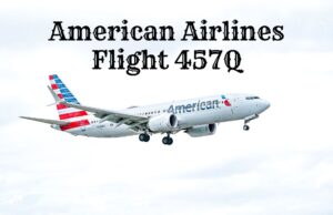 American Airlines Flight 457Q – A Comprehensive Overview American Airlines Flight 457Q